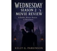 Wednesday Season 2 movie Review: A Darker, Wittier Return to Nevermore