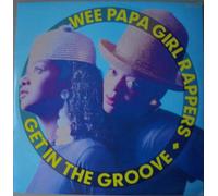 Wee Papa Girl Rappers - Get In The Groove