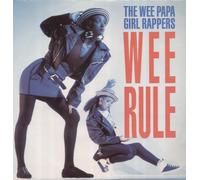WEE PAPA GIRL RAPPERS - Wee Rule