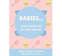 Wee People Press Babies And All Of The Cute Sht That They Do (Tascabile)