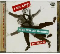 Wee Willie Harris I Go Ape-Rockin' With Wee Willie Harris (CD)