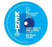Wee Willie Walker - I Don't Want To Take A Chance / I Ain't Gonna Cheat - K72z