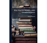 Wee Willie Winkie and Other Stories