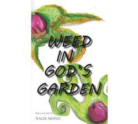 Weed in God's Garden