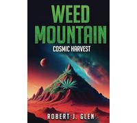 Weed Mountain 3: Cosmic Harvest