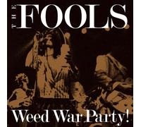 Weed War Party!