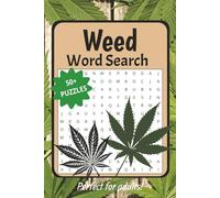 Weed Word Search Puzzle Book: Easy to Read Relaxing Weed Theme Puzzles for Adults | 6x9 inches, 110 pages | 50+ Puzzles ... Stress Relief and Memory Improving