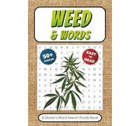 Weed & Words: A Stoner's Word Search Puzzle Book With Easy to Read Print | 6x9 inches 110 pages | 50+ Puzzles… Gift for Vacations, Holidays, Travel Games