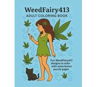 WeedFairy413: Adult Coloring Book