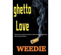 Weedie Ghetto Love (Tascabile) G Love