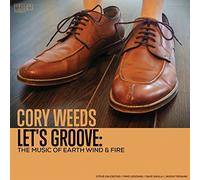 Weeds,Cory - Let'S Groove: the Music of Earth Wind & Fire