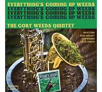 Weeds, Cory/Quintet - Everything's Coming Up Weeds