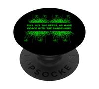 Weeds Pull out the Weeds - Maglietta per appassionati di piante da esterno PopSockets PopGrip Adesivo