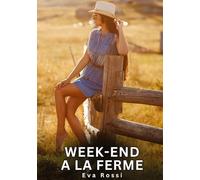 Week-end a la Ferme: Histoires Érotiques Interdites de Sexe Tabou pour Adultes: 682