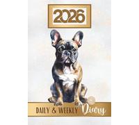 Week To View Diary 2026: Brindle French Bulldog Weekly & Monthly Planner & Organiser, Pawsome For Frenchie Dog Lovers & Pet Owners