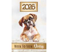 Week To View Diary 2026: Fawn, Tan & Black Boxer Dog, Weekly & Monthly Planner & Organiser, Pawsome For Doggie Lovers & Pet Owners