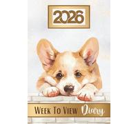 Week To View Diary 2026: Weekly & Monthly Planner & Organiser, Pawsome For Pembroke Welsh Corgi Dog Lovers & Pet Owners
