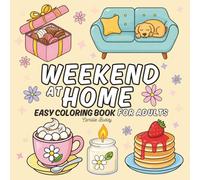 Weekend at Home- Easy Coloring Book for Adults: Bold and Cozy Coloring Prints with Home Items, Large Print for Relaxation | Single-Sided Pages