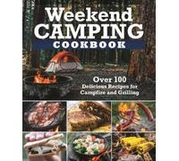 Weekend Camping Cookbook (Tascabile)