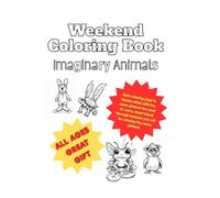 Weekend Coloring Book: Imaginary Animals