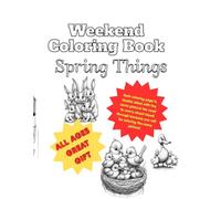 Weekend Coloring Book: Spring Things