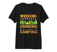 Weekend Forecast Camping with A Chance of Drinking Camper Maglietta Premium