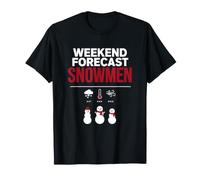 Weekend Forecast Snowmen Snowman Crew Winter Fun Maglietta