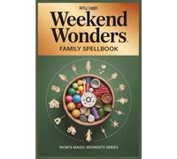 Weekend Wonders: Family Spellbook