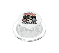Weekends Are For Rockhounding Cercatore Minerali PopSockets PopGrip per MagSafe
