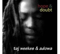 Weekes, Taj & Adowa - Hope & Doubt