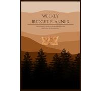 Weekly Budget Planner: 12 Months of Monthly & Weekly Budgeting | Undated 6" x 9" Financial Organizer | 118 Pages | Expense Tracker, Bill Organizer, Savings Goals and Debt Payment Journal