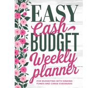 Weekly Cash Budget Planner for Easy Budgeting with Sinking Funds and Envelope System