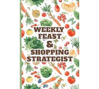 Weekly Food & Grocery Planner | Fresh Fruits & Veggies Edition | 120 Weekly Planner