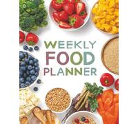 Weekly Food Planner - 1 Year Organizer (52 Weeks, Monday to Sunday) 8" x "10 large 20.32 x 25.4 cm