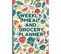 Weekly Grocery & Meal Planner | Fresh Produce Edition | Stay Organized & Eat Smart | 120 Weekly Page | 6x9