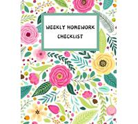 WEEKLY HOMEWORK CHECKLIST: A Simple, Organized Tool for Tracking and Completing Weekly Assignments