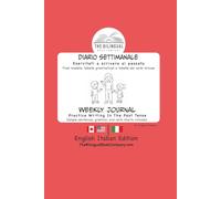 Weekly Journal English Italian Edition: Practice Writing in the Past Tense