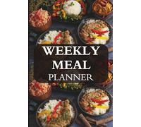 Weekly Meal Planner: 130-Page Organizer for Healthy Eating & Grocery Shopping: Track Daily Meals, Snacks & Notes | Simple Food Journal for Balanced Diets & Time-Saving Recipes