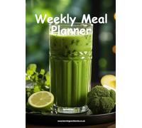 Weekly Meal Planner 5 - Plan your breakfasts, lunches, dinners and snacks for each day of the week with this well-organised meal planning book