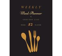 Weekly Meal Planner, 52 Weeks Meal Planner & Grocery List, Daily Menu Organizer: Meals Tracker, Diet Diary, Food Journal, Shopping List