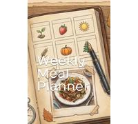 Weekly Meal Planner: 53 Weeks of Meal Planning from Monday to Sunday