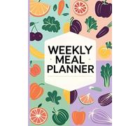 Weekly Meal Planner: Healthy habit tracker with fresh food inspiration and grocery checklist for home cooks and wellness goals