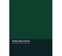 Weekly Meal Planner: Meal Planning and Grocery Shopping List Organizer