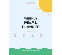 Weekly Meal Planner with Grocery List: 52 Weeks of Meal Planning | Breakfast, Lunch, Dinner & Snacks | Shopping Lists by Category, Habit Tracker, ... Goals | Large 8.5 x 11 - Summer Edition