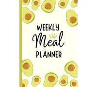 Weekly Meal Planner with Grocery List for Busy Moms: One Year of Breakfast, Lunch, Dinner & Snack Menu Planning | Avocado Design Undated Food Journal for Organizing Meals