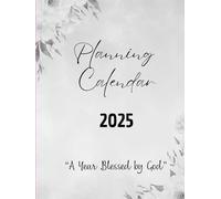 Weekly & monthly Hardcover planner 2025 for a productive and blessed year: Perfect organizer to give to a special person to remains focused on each project of life