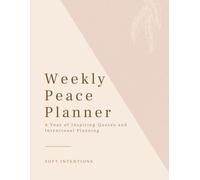Weekly Peace: A Year of Inspiring Quotes and Intentional Planning
