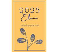 Weekly planner 2025 per Elena 9x6”