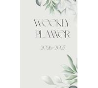 Weekly Planner 2026-2027: Academic Organizer - Floral Line Art Cover