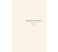 Weekly Planner 2026/2027: Rooted Feminine. ROOTED IN SELF. ALIGNED IN SOUL. RADIANT IN BEING
